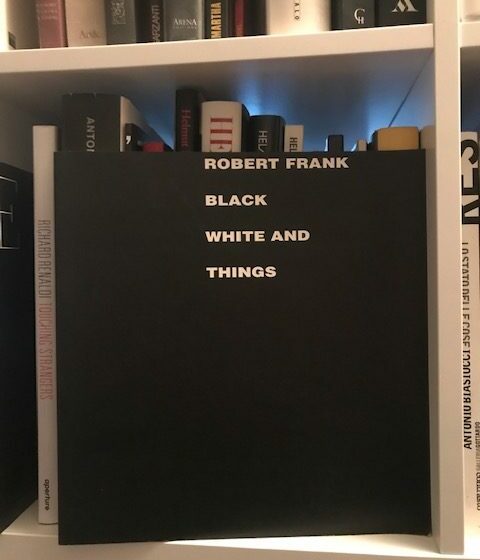  Robert Frank “Black, White and Things”