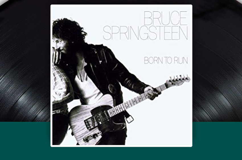  I capolavori della storia del rock: Bruce Springsteen- Born to Run 