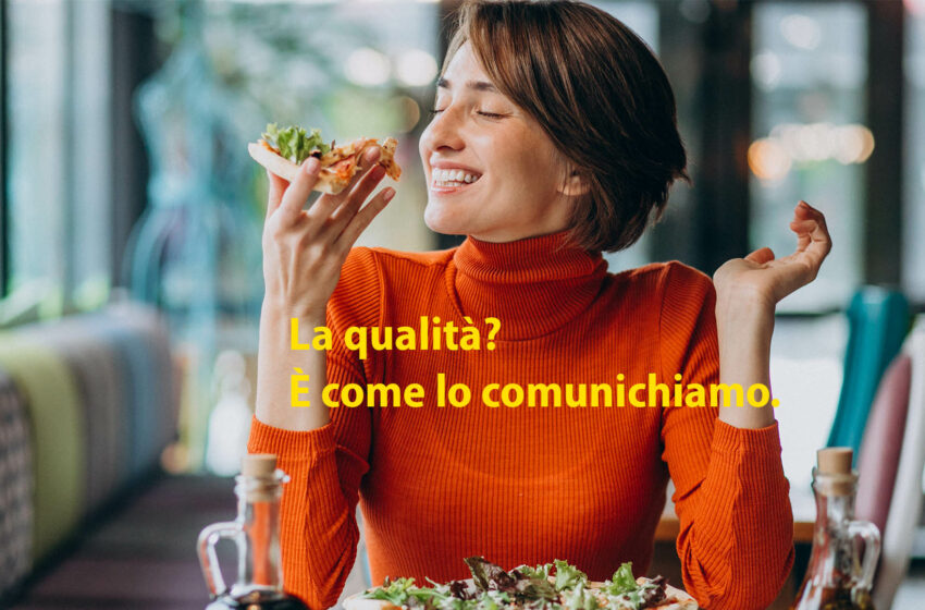  Comunicare con gusto è questione di percezione e non di qualità.