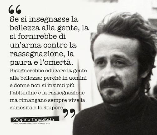  9 maggio, vittime del Terrorismo con le parole di Peppino Impastato ne “I cento passi”