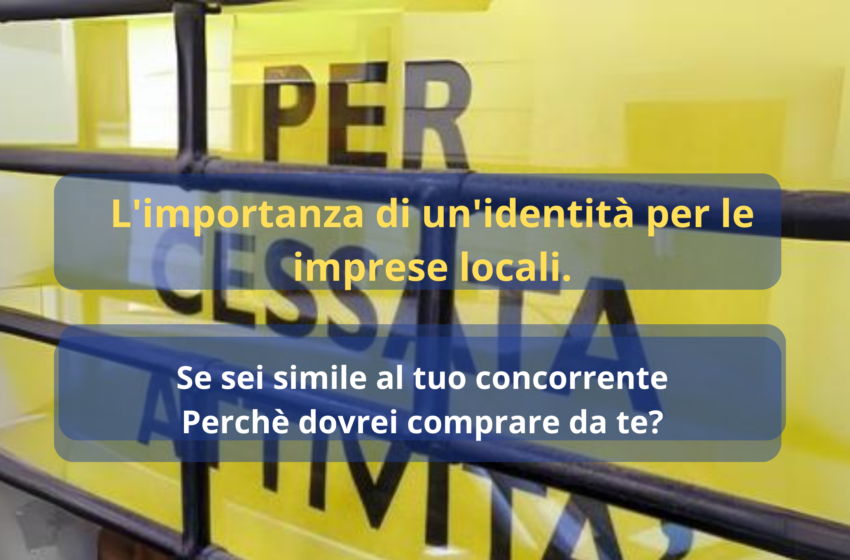  L’importanza di un’identità per le imprese locali.