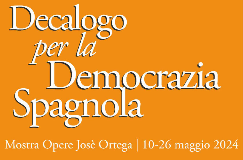  Tour Chiamata alle Arti: al via la mostra “Decalogo per la Democrazia Spagnola”