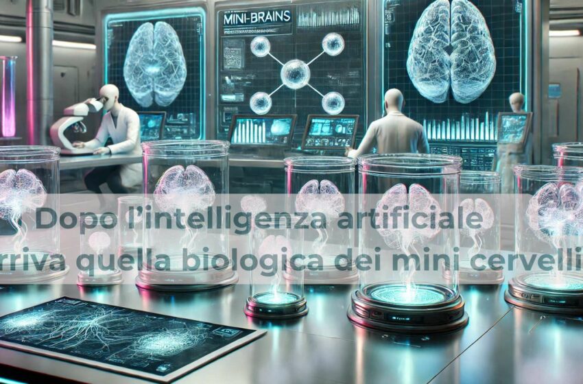  Mini-cervelli artificiali: intelligenza biologica, illusioni di vita e implicazioni etiche.