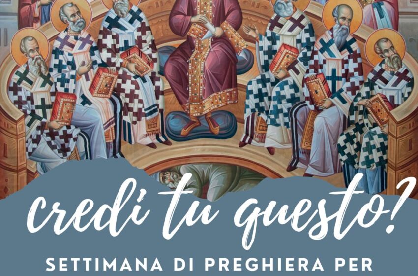  Al via la “Settimana di preghiera per l’unità dei cristiani”